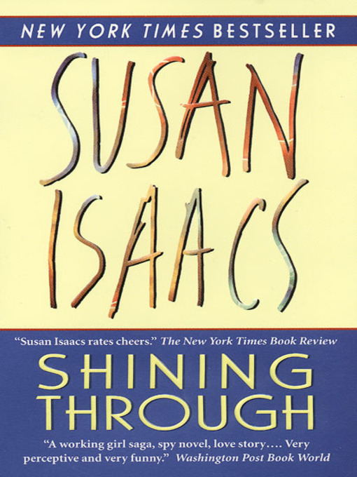 Title details for Shining Through by Susan Isaacs - Available